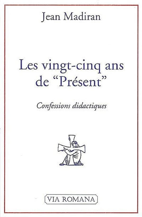Les vingt-cinq ans de "Présent" : confessions didactiques