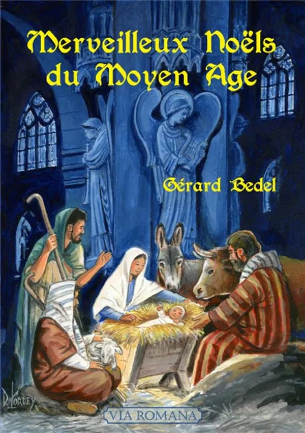 Merveilleux Noëls du Moyen âge : contes du Moyen âge, histoire des Noëls français