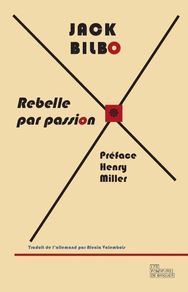 Rebelle par passion : une vie pour l'aventure