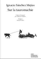 Sur la tauromachie : oeuvre journalistique, conférences et interviews