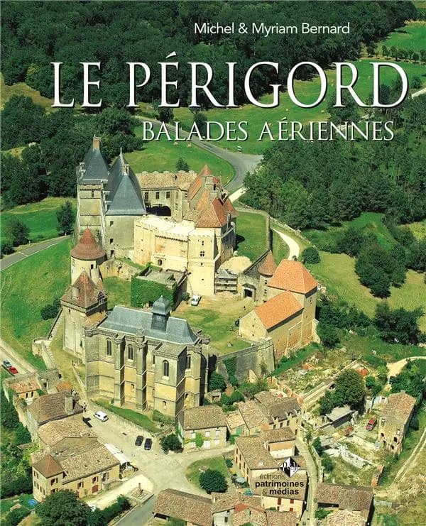 Le Périgord : balades aériennes