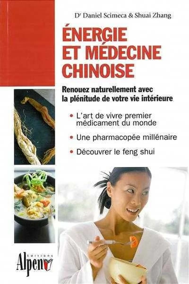 Énergie et médecine chinoise : l'art de vivre entre Orient et Occident