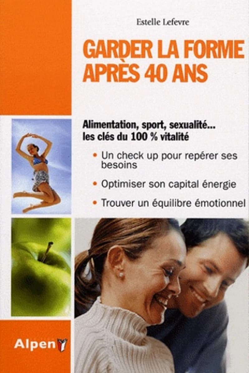 Garder la forme après 40 ans : bien-être de 40 ans à 60 ans