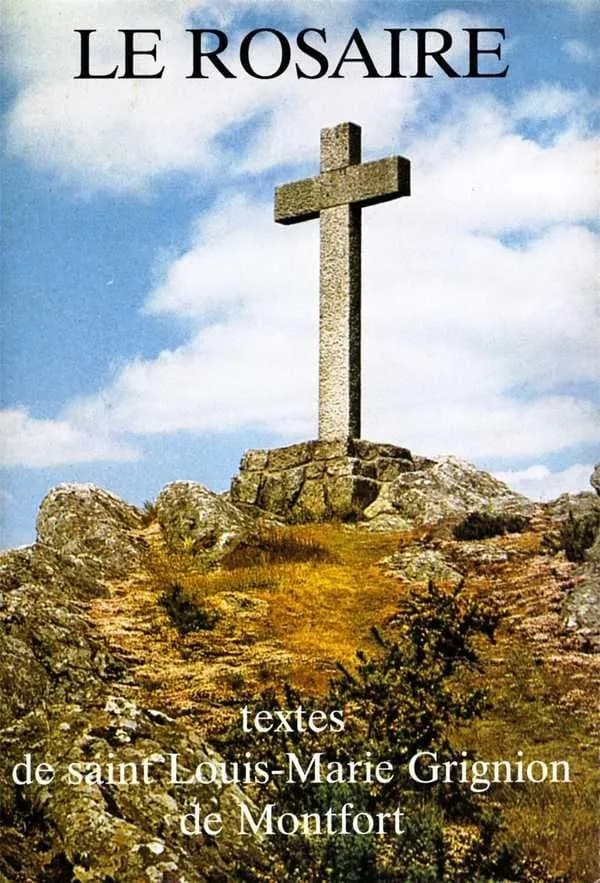 Le rosaire ; textes de saint Louis-Marie Grignion de Montfort