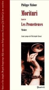 Morituri ; suivi de Les prometteuses
