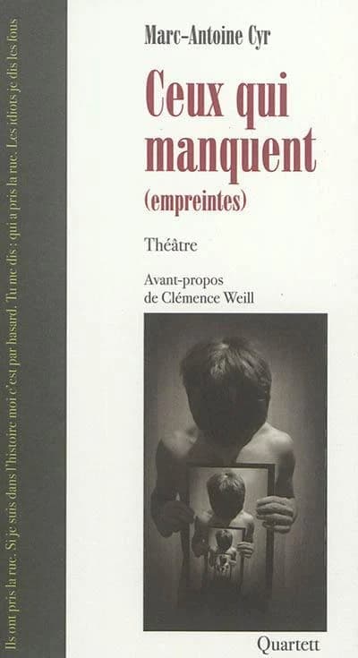 Ceux qui manquent : empreintes : théâtre