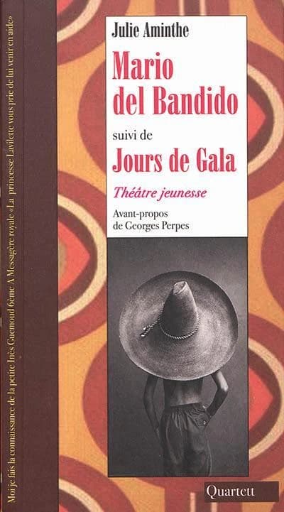 Mario del Bandido ; suivi de Jours de gala : théâtre jeunesse
