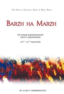 Barzh ha marzh : un dibab barzhonegoù savet e brezhoneg, 14vet-21vet kantved