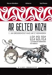 Ar Gelted kozh. I, An ergerzhout hag ar c'henwerzh