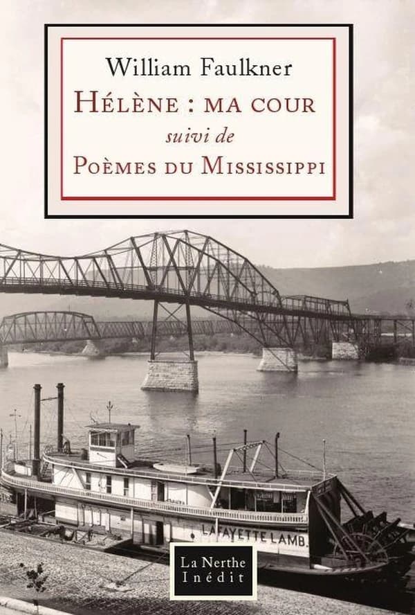 Hélène : ma cour ; Poèmes du Mississippi (Éd. bilingue) William Faulkner ; traduction de Michèle Plâa et Philippe Blanchon