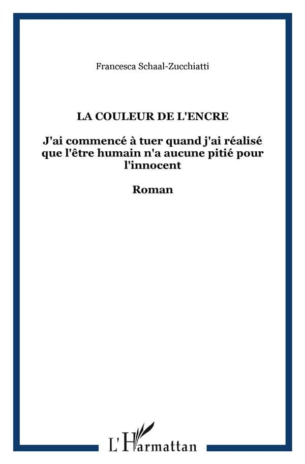La couleur de l'encre : roman