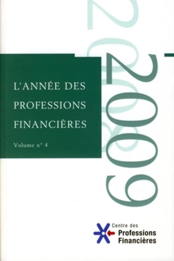 L'année des professions financières : Volume n° 4