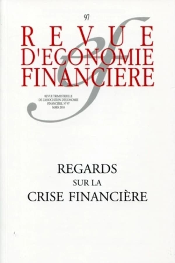 Regards sur la crise financière : N° 97