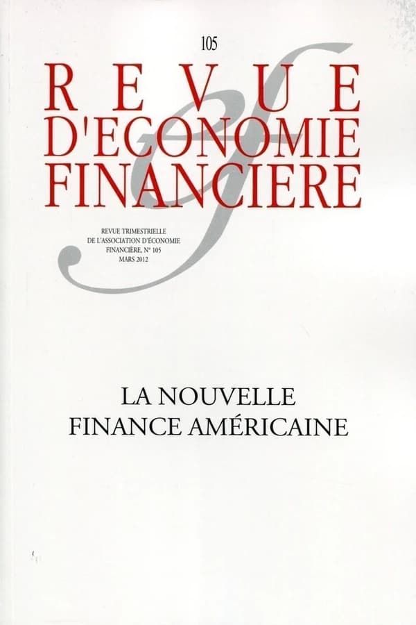 Revue d'économie financière n.105 : la nouvelle finance americaine