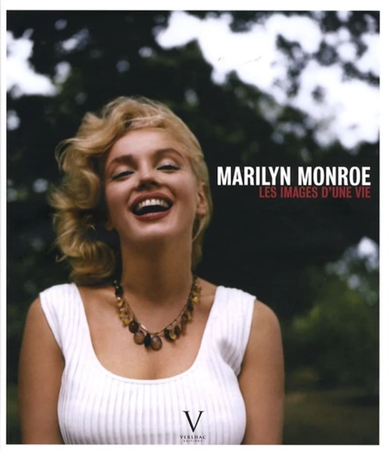 Marilyn Monroe : les images d'une vie