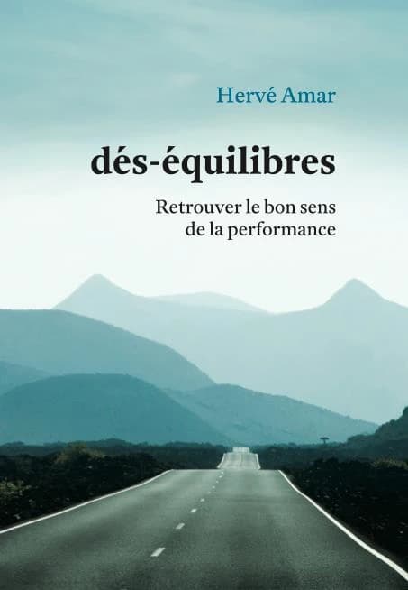 Dés-équilibres : retrouver le bon sens de la performance
