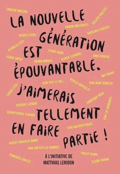 La nouvelle génération est épouvantable, j'aimerais tellement en faire partie !