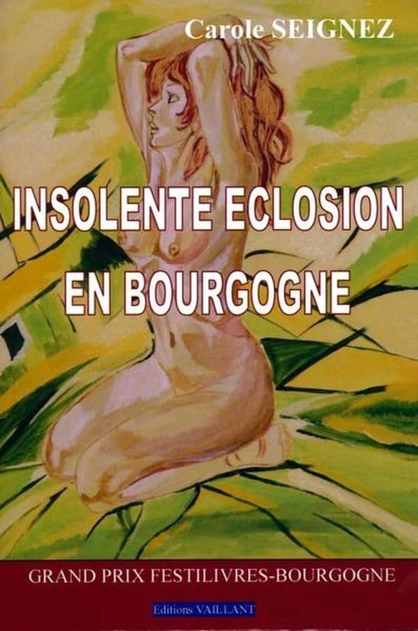 Insolente éclosion en Bourgogne