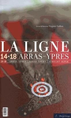La ligne, 14-18 : Arras, Ypres