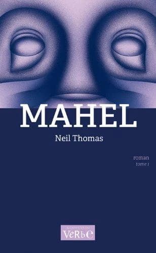 Mahel : roman. Tome 1