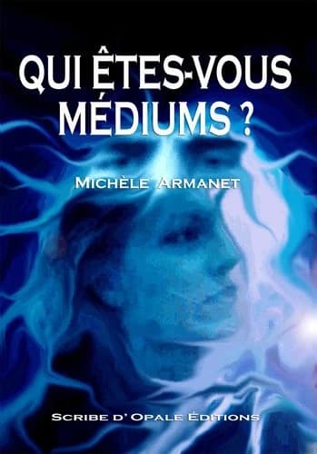 Qui êtes-vous médiums ?