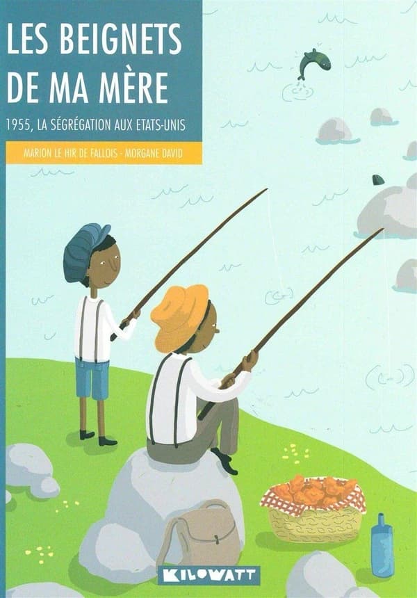Les beignets de ma mère : 1955, la ségrégation aux États-Unis