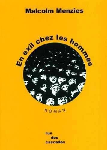 En exil chez les hommes : roman