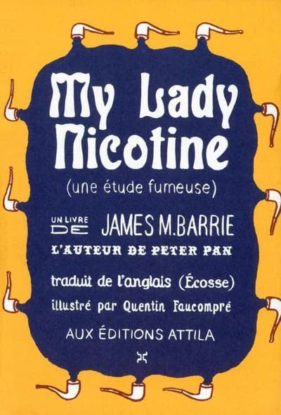 My Lady Nicotine : A study in Smoke
