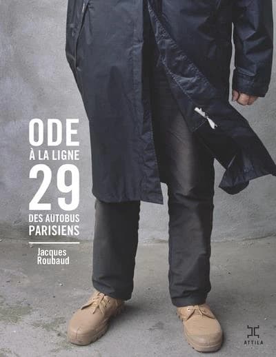 Ode à la ligne 29 des autobus parisiens (Nouvelle éd.) Jacques Roubaud