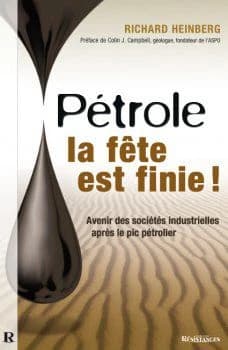 Pétrole, la fête est finie ! : avenir des sociétés industrielles après le pic pétrolier