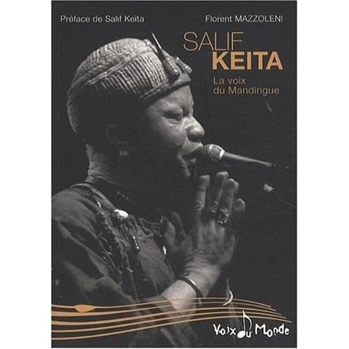 Salif Keita : la voix du Mandingue