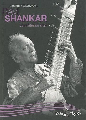 Ravi Shankar : le maître du sitar