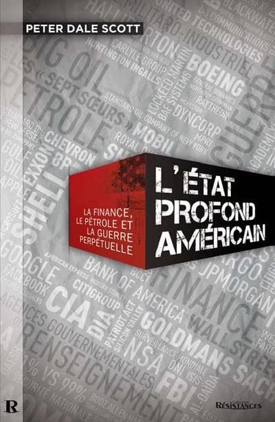 L'État profond américain : la finance, le pétrole, et la guerre perpétuelle