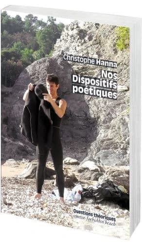 Nos dispositifs poétiques