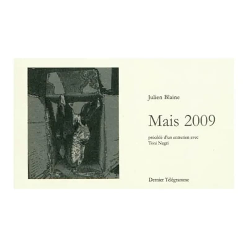 Mais 2009 : précédé d'un entretien avec Toni Negri