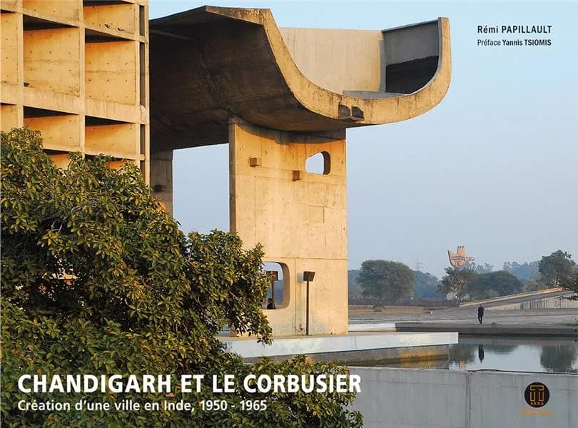 Chandigarh et Le Corbusier : création d'une ville en Inde, 1950-1965