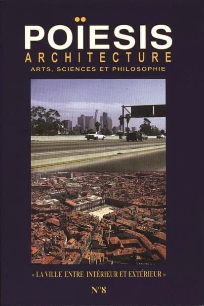 Revue poiesis n.8 ; ville entre interieur et exterieur