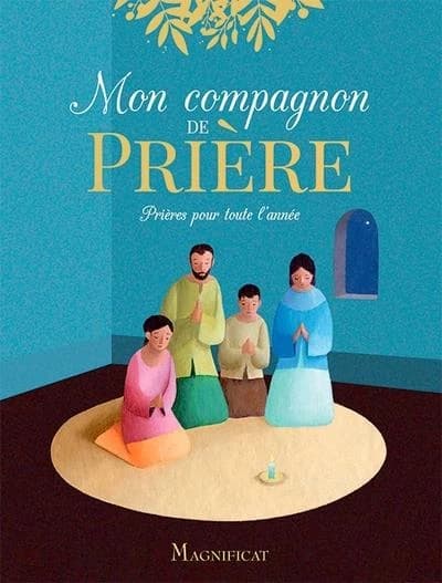 Mon compagnon de prière : prières pour toute l'année