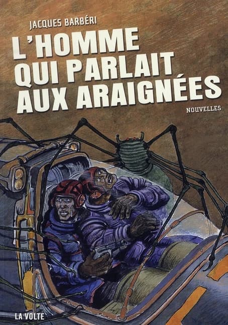 L'homme qui parlait aux araignées : nouvelles