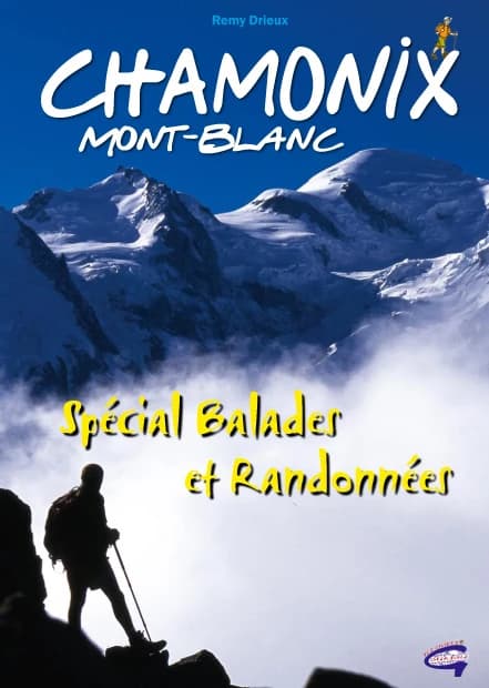 Chamonix Mont-Blanc ; spécial balades et randonnées