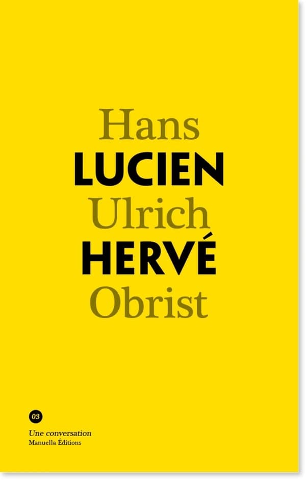 Lucien Hervé : [conversation avec] Hans Ulrich Obrist