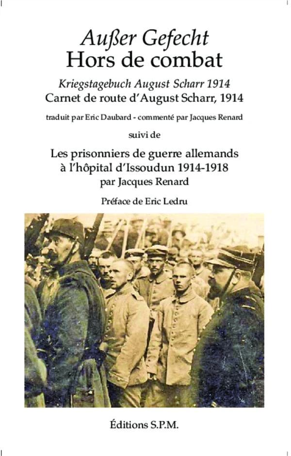 Hors de combat : carnet de route d'August Scharr, 1914
