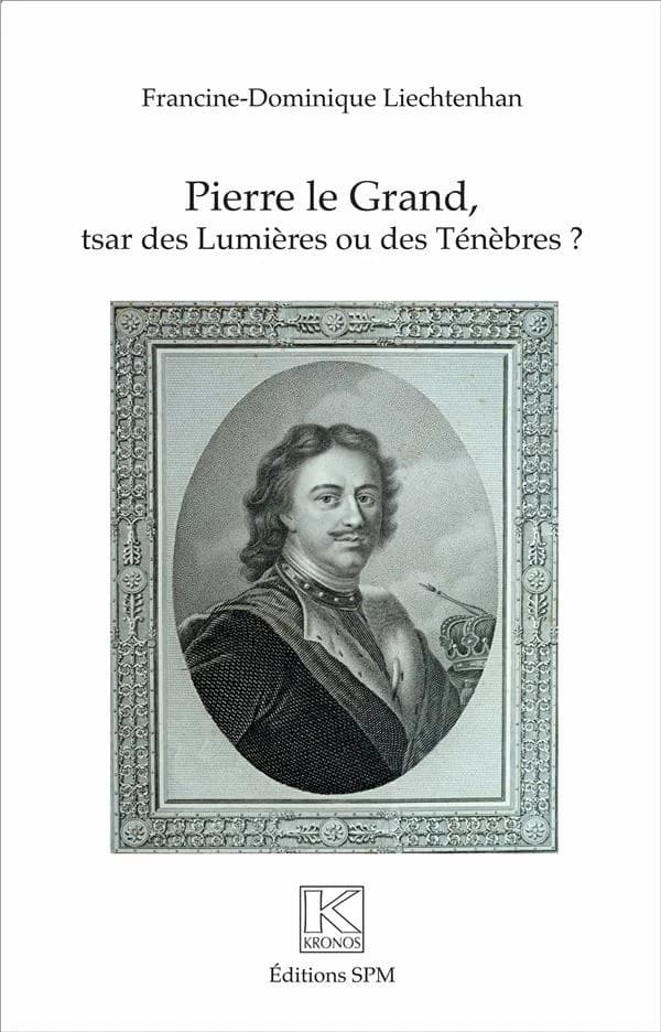 Pierre le Grand, tsar des Lumières ou des ténèbres ?
