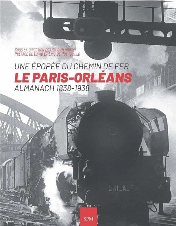 Une épopée du chemin de fer, le Paris-Orléans : almanach 1838-1938