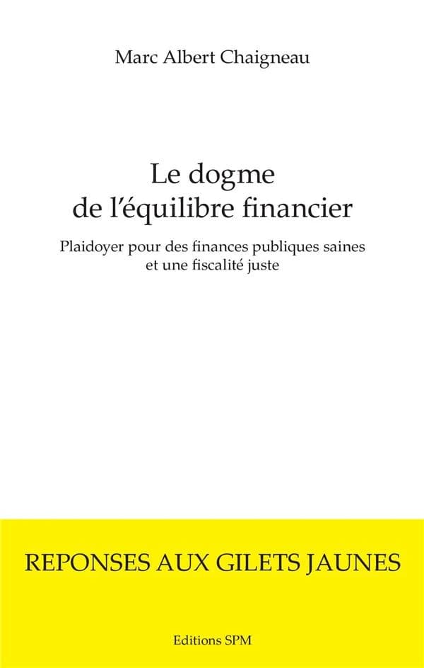 Le dogme de l'équilibre financier : plaidoyer pour des finances publiques saines et une fiscalité juste