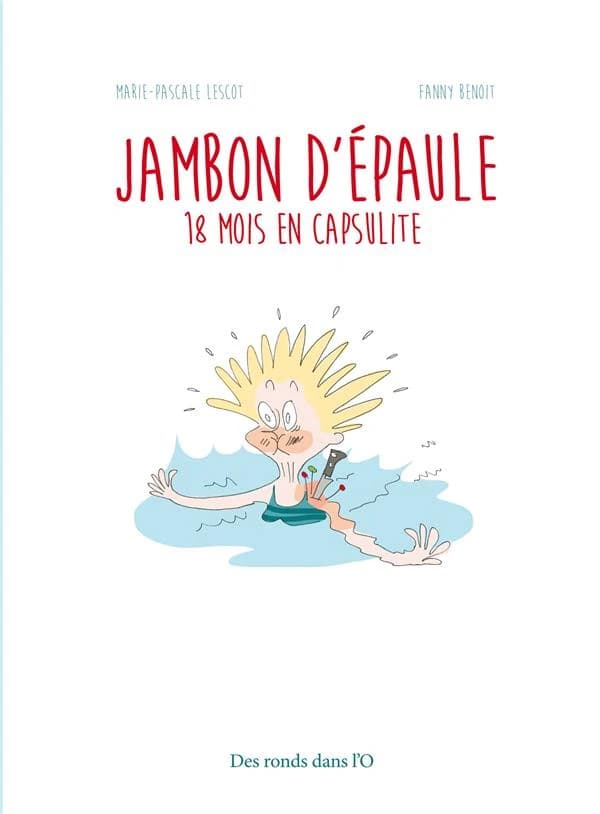 Jambon d'épaule : 18 mois en capsulite
