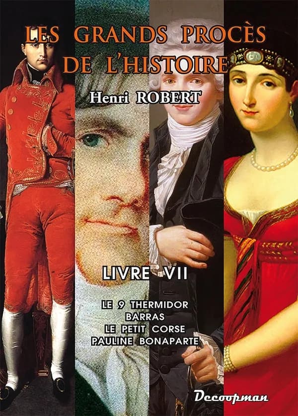 Les grands procès de l'histoire. Livre VII