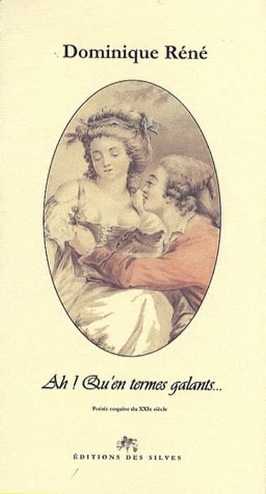 Ah ! Qu'en termes galants : poésie coquine du XXIe siècle