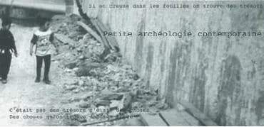 Petite archéologie contemporaine