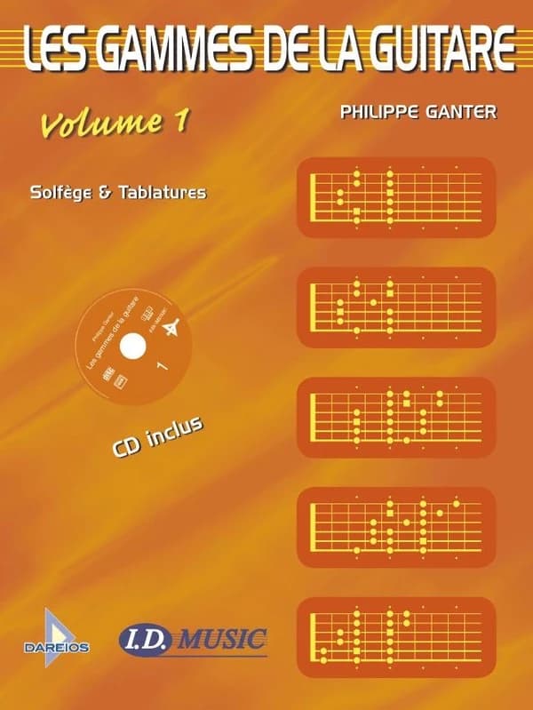 Les gammes de la guitare. Volume 1
